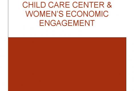 CHILD CARE CENTRE & WOMEN'S ECONOMIC ENGAGEMENT